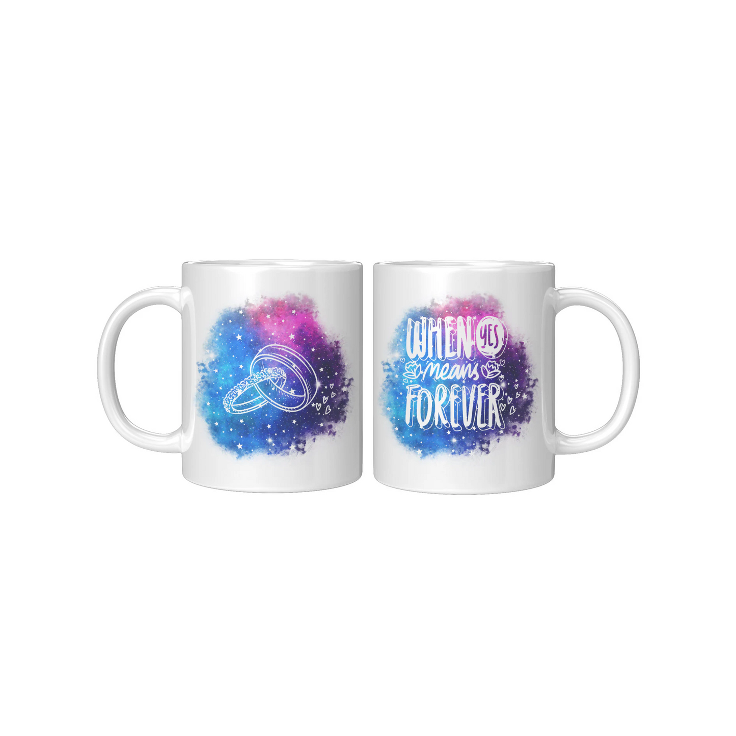 When Yes Means Forever Galaxy Mug, Wedding, Mug, Coffee, 11 oz, 15 oz, Galaxy