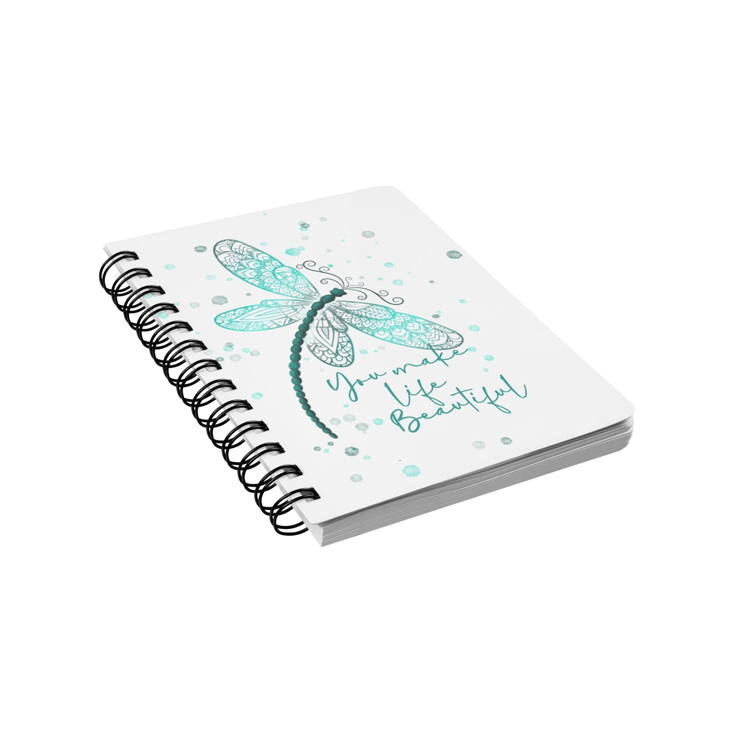 Dragonfly Journal, Dragonfly Notebook, You make life Beautiful Journal, 5X7 Notebook, 5X7 Journal