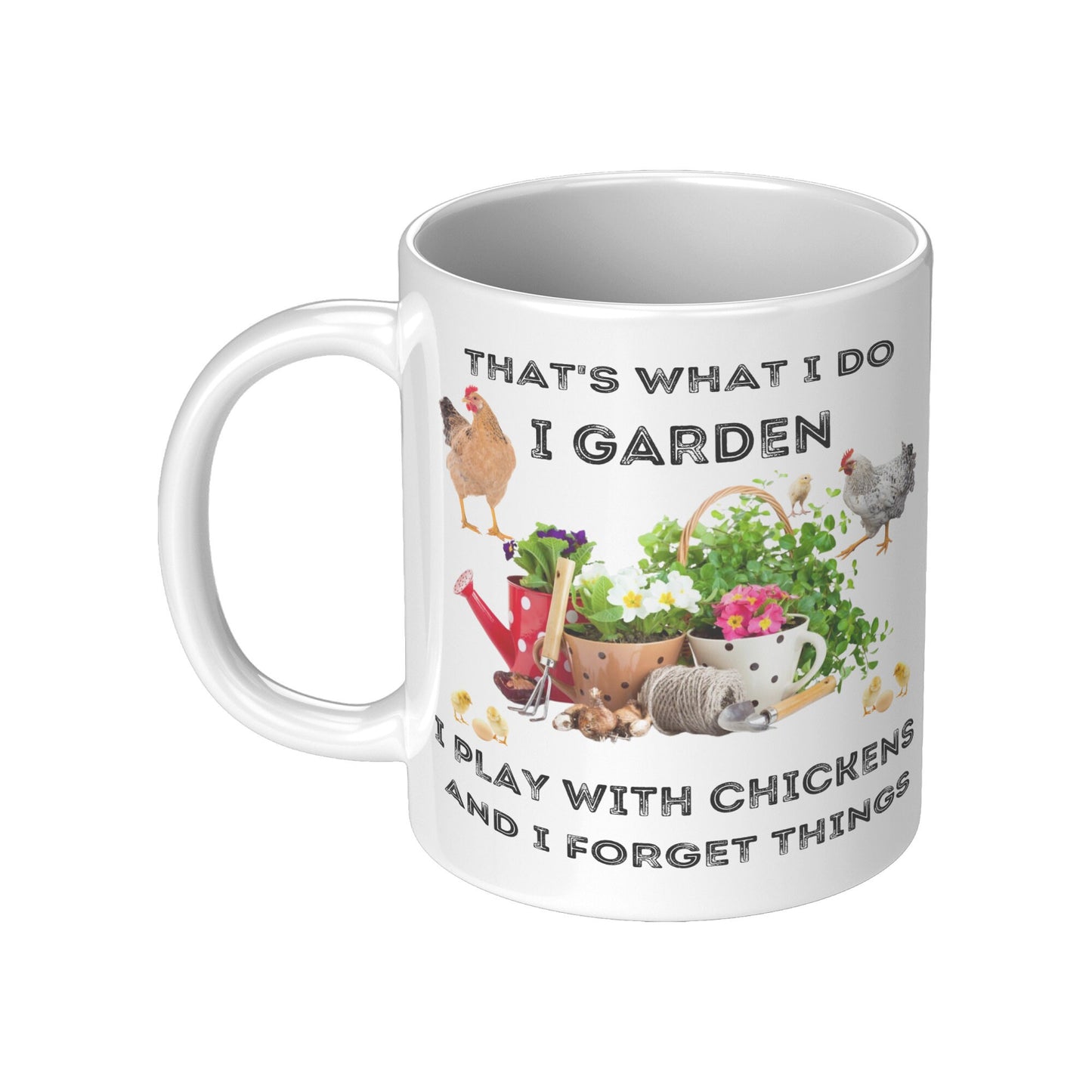 I Garden and Play with Chickens Mug, Mothers Day Mug, Fun Hobbies Mug, Chickens, Gardening