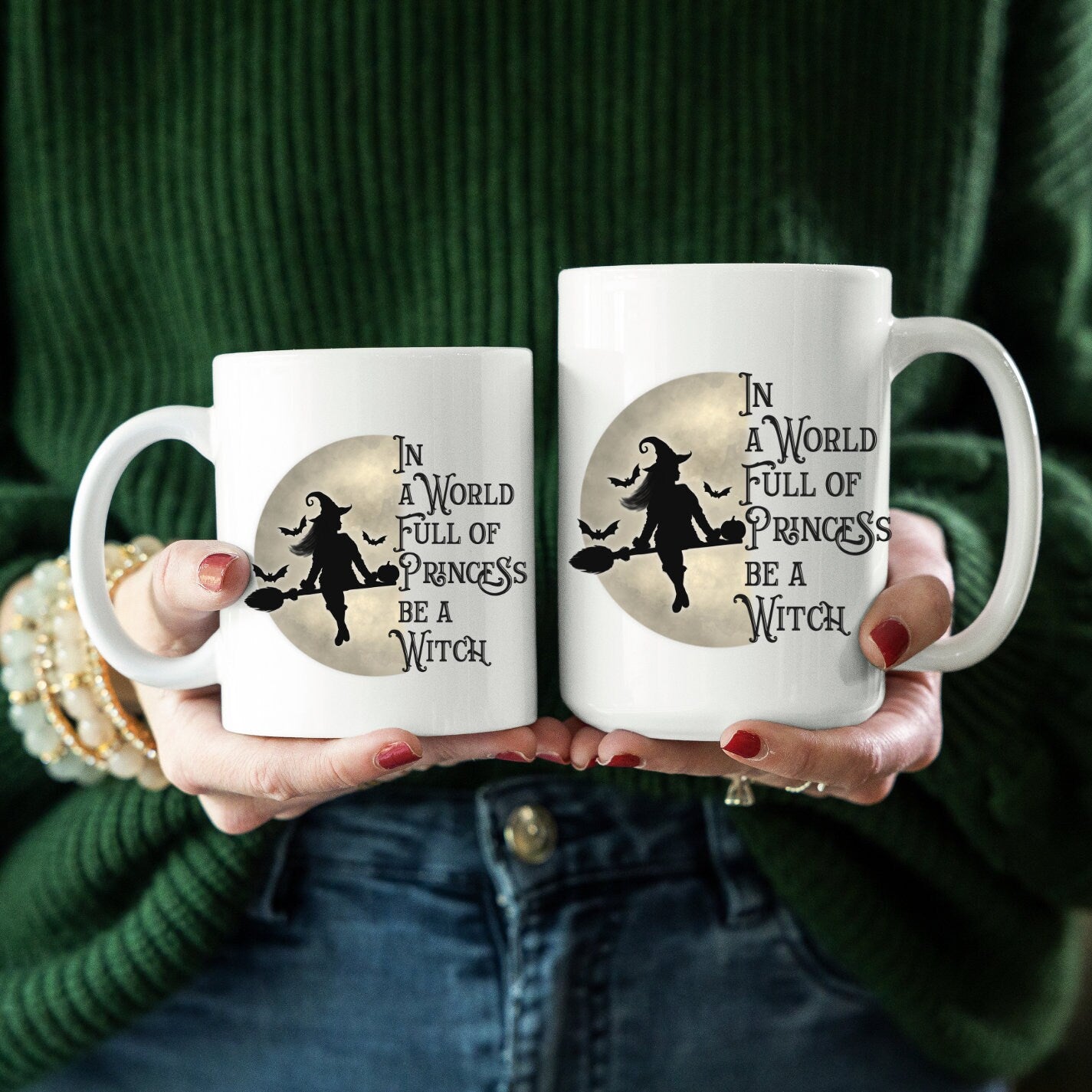 In a World full of Princess Be a Witch, Witch Mug, Fun Mug, Princess Mug