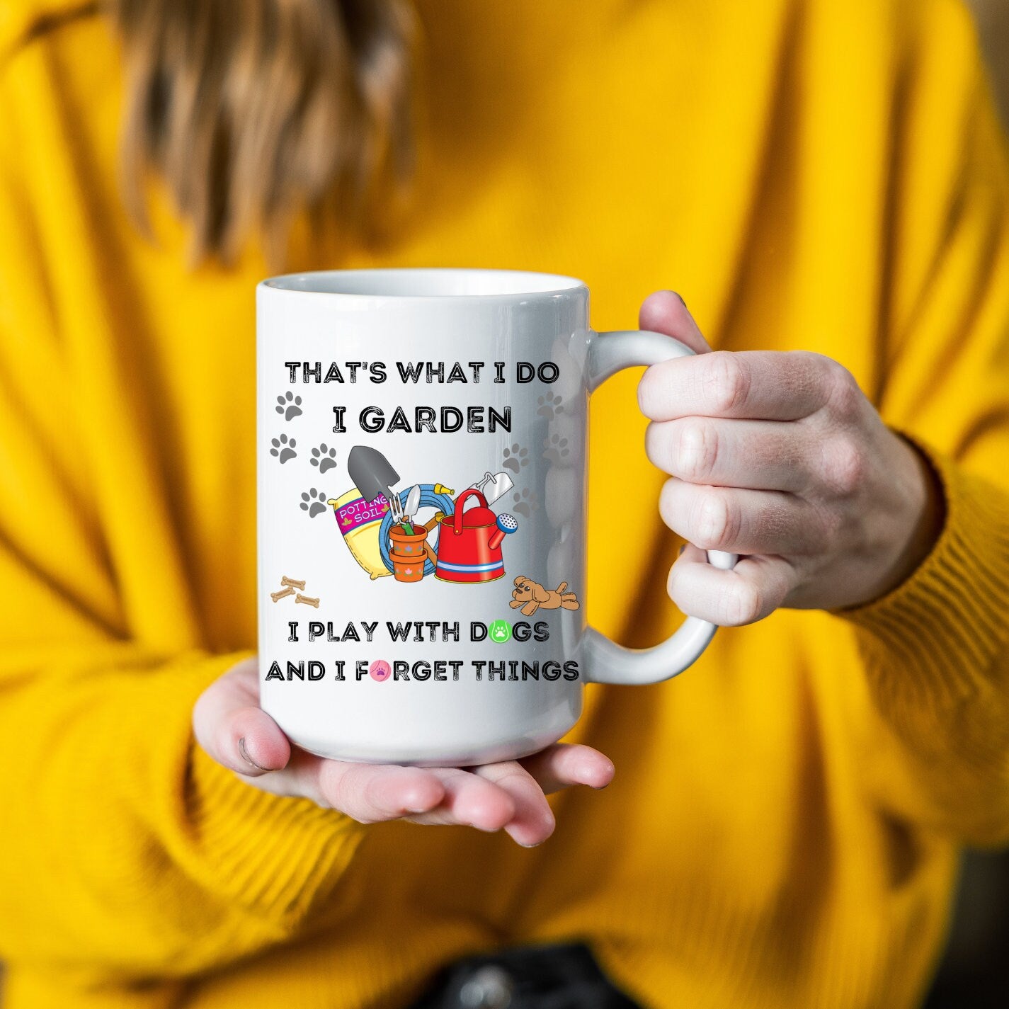 I Garden, Play with Dogs and Forget Things Mug, Mothers Day Mug, Fun Hobbies Mug