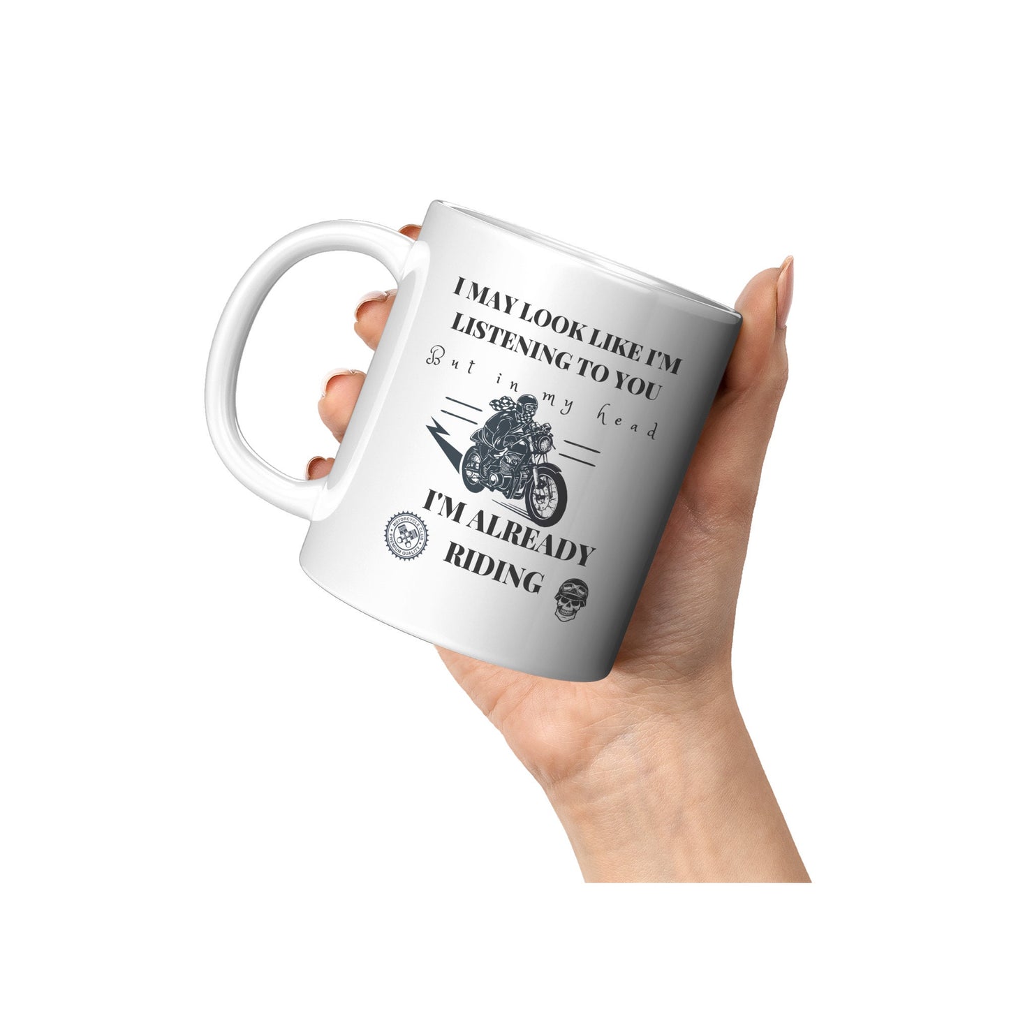 Already Riding, Motorcycle, Sarcastic, Fun, 11 oz, 15 oz, Coffee, Mug