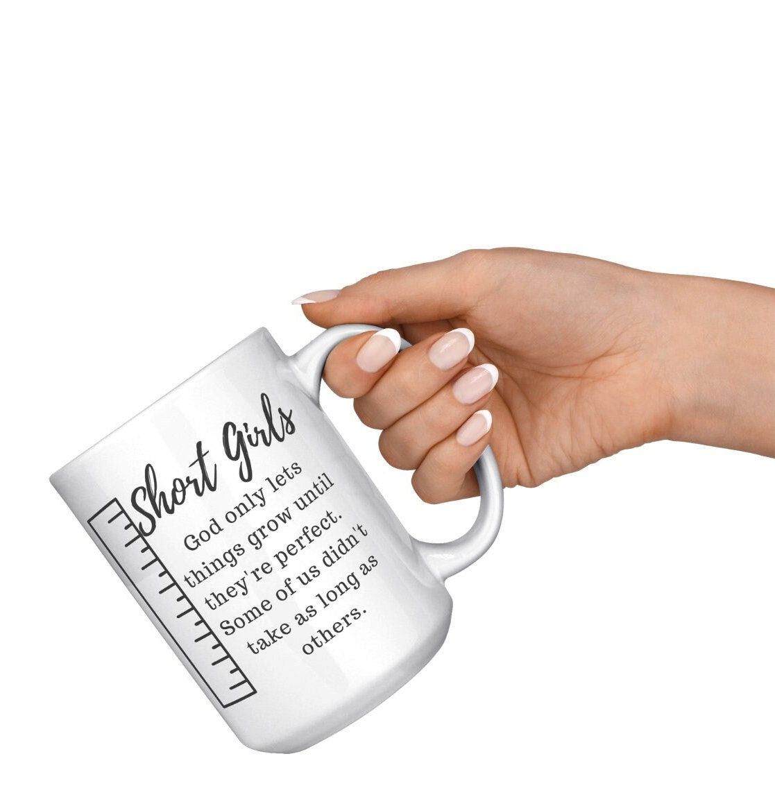 Short Girls Mug, Fun Mug, Girl Mug