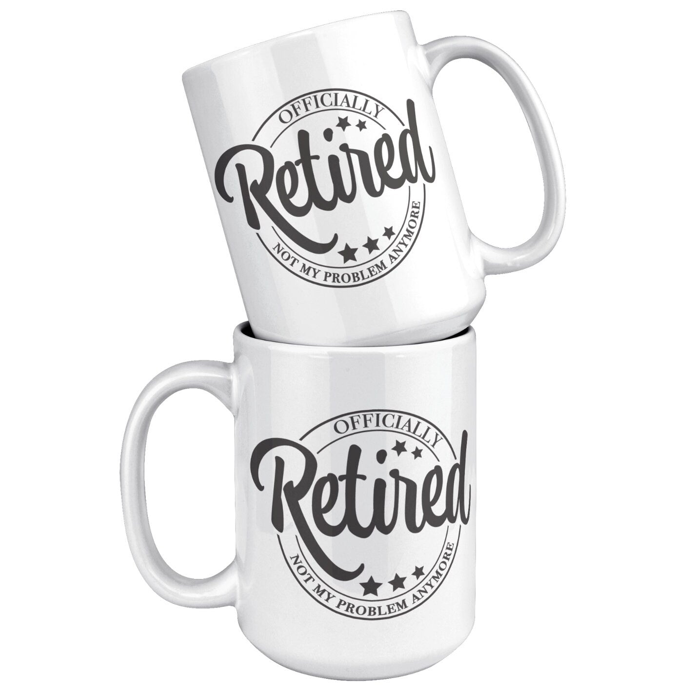 Officially Retired Mug, Retired, Fun, 11 oz, 15 oz