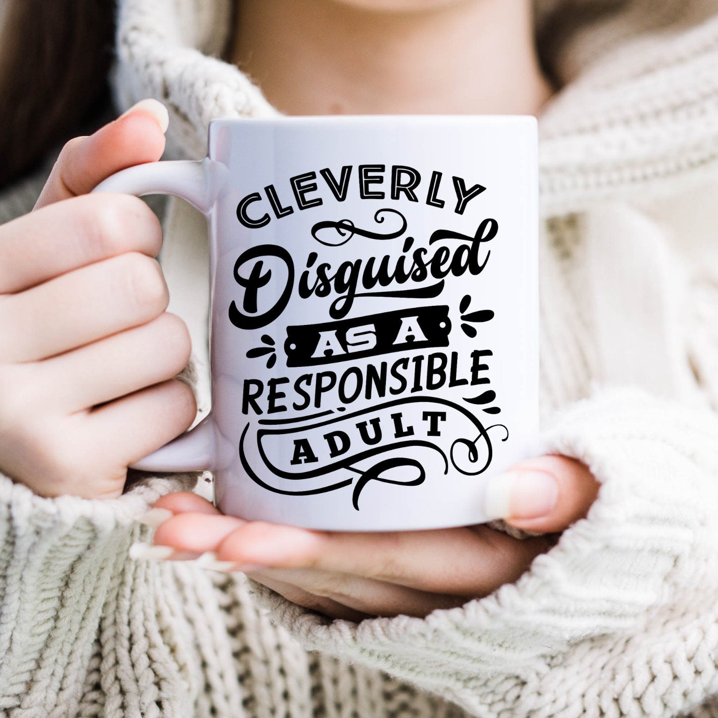 Cleverly Disguised as a Responsible Adult Mug, Fun Mug, Sarcastic Mug