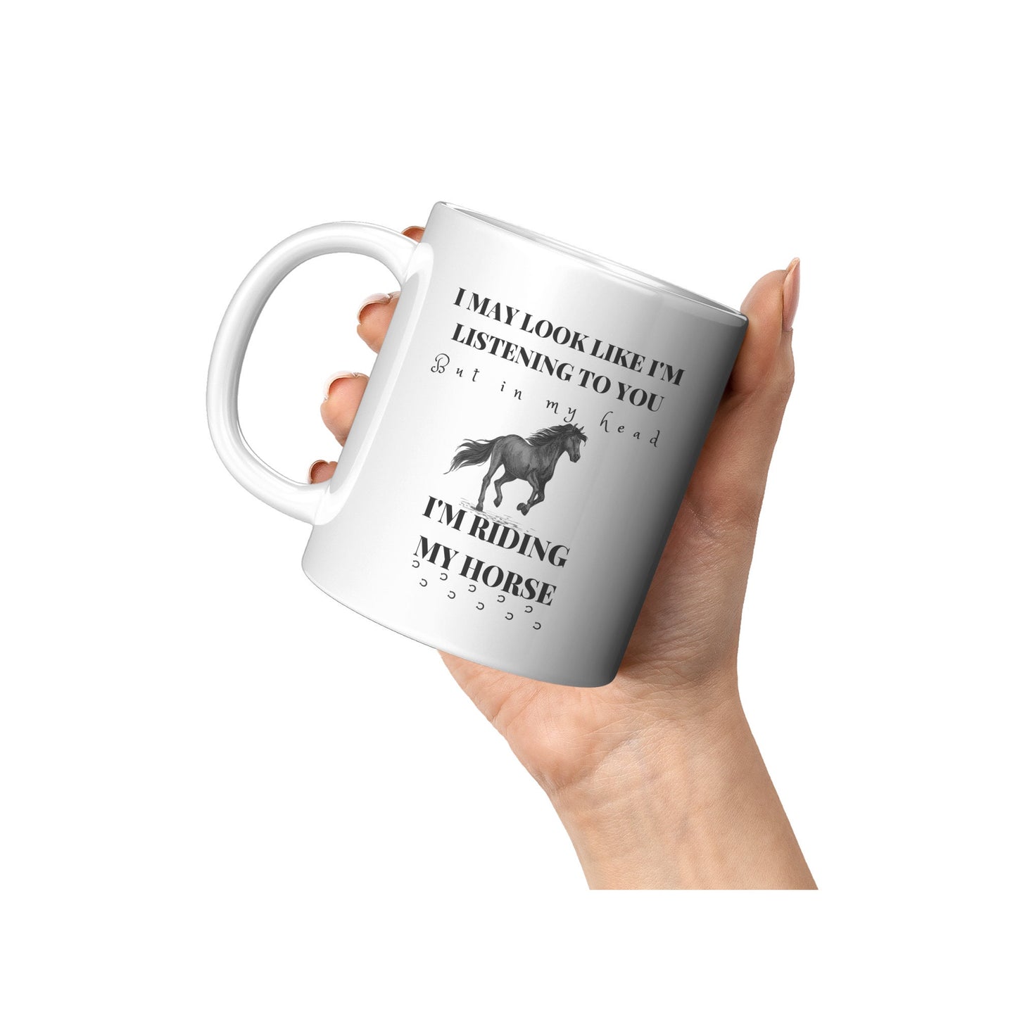Riding my Horse, Coffee, Mug, Horse, Sarcastic, Fun