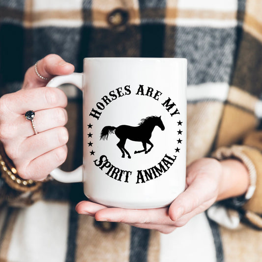 Horses are my Spirit Animal Mug, Horse Mug, Coffee Mug, 11 oz, 15 oz