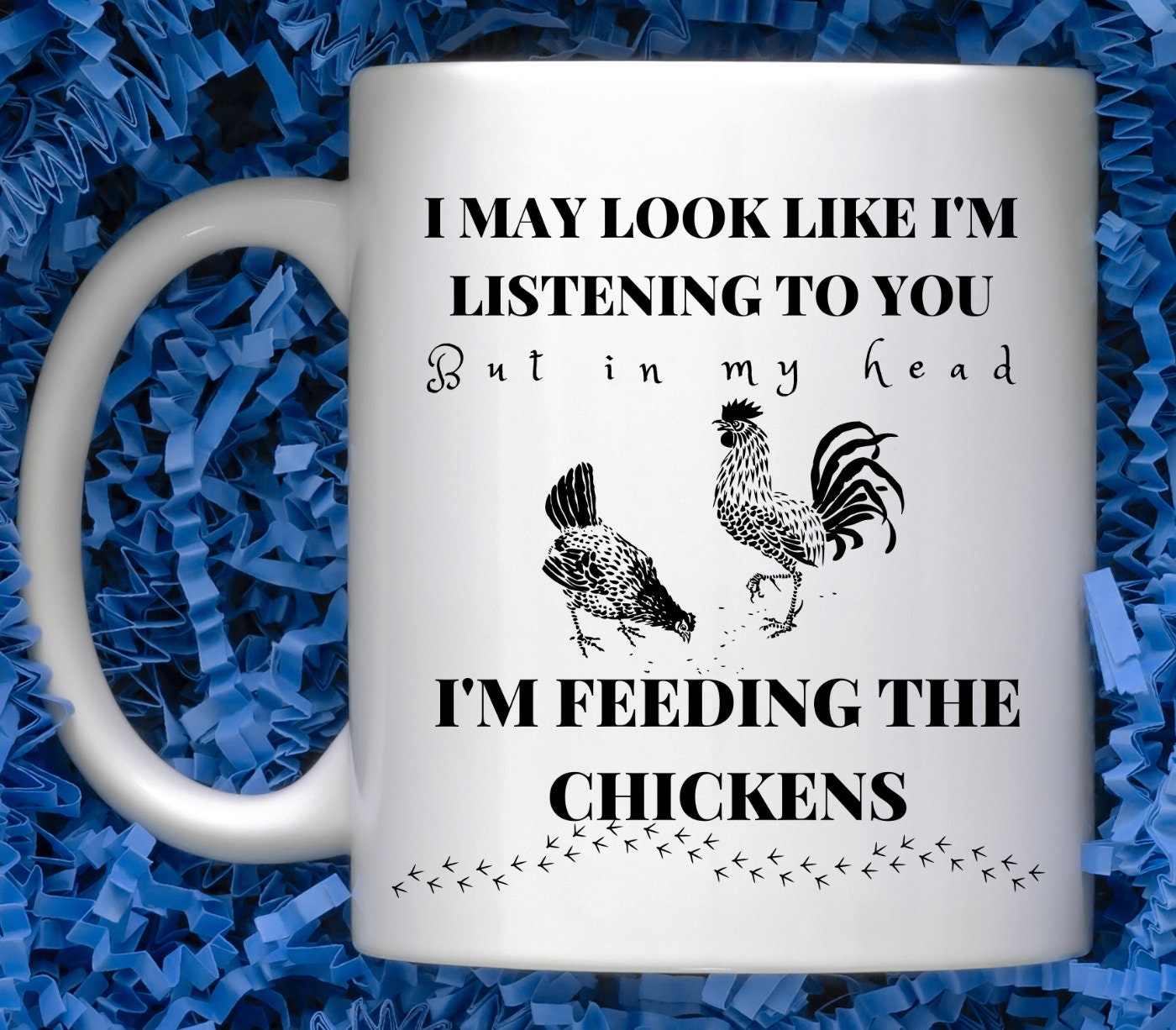 Feeding the Chickens, Coffee, Chickens, Mug, Fun, Sarcastic